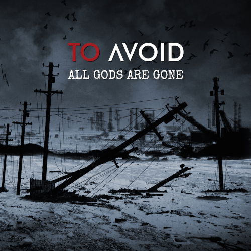 To Avoid · All Gods are Gone (CD) (2024)