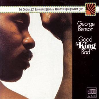 Cover for George Benson · Good King Bad (CD) (2007)