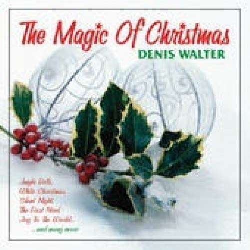 Cover for Denis Walter · Magic of Christmas (CD) (2010)