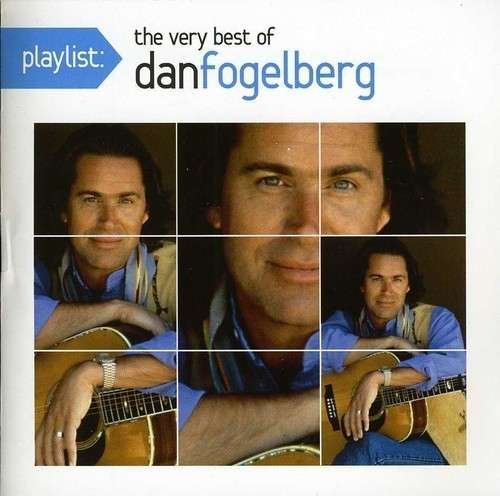 Cover for Dan Fogelberg · Dan Fogelberg-playlist-the Very Best of (CD) (2011)