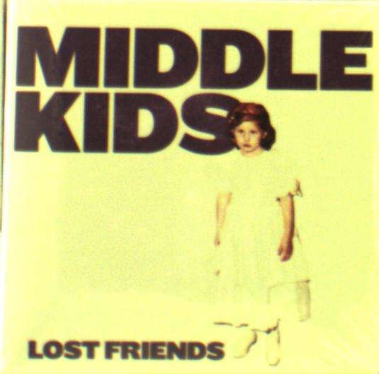 Cover for Middle Kids · Lost Friends (CD) (2020)