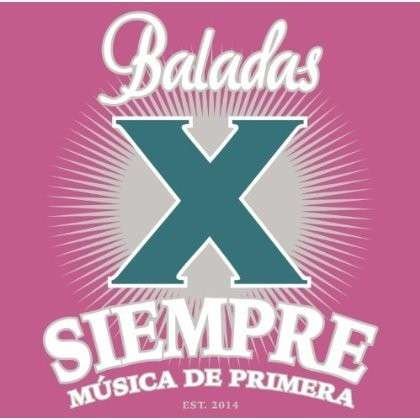 Cover for Baladas X Siempre-v/a (CD) (2014)