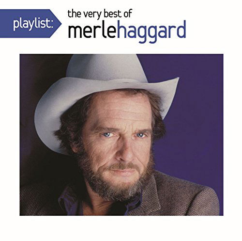 Playlist: the Very Best of Merle Hag Gard - Merle Haggard - Musikk - COUNTRY - 0888751505025 - 14. oktober 2016