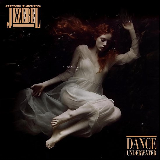 Dance Underwater - Gene Loves Jezebel - Musik - CLEOPATRA - 0889466398025 - 29. september 2023
