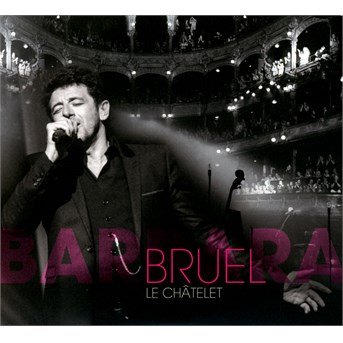Cover for Patrick Bruel · Bruel Barbara - Le Chatelet (CD) [Digipak] (2016)