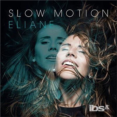 Cover for Eliane · Slow Motion (CD) (2017)