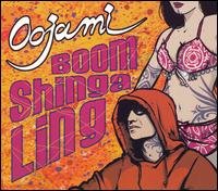 Oojami · Boom Shinga Ling (CD) (2006)