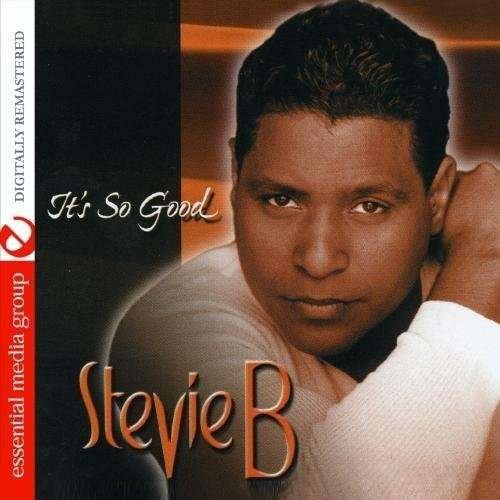 Cover for Stevie B · It'S So Good-Stevie B (CD) (2011)