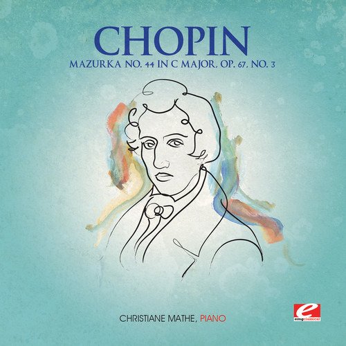 Fryderyk Chopin - Mazurka 44 C Major Op 67 3 - Fryderyk Chopin - Música -  - 0894231583025 - 