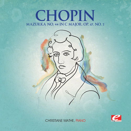 Fryderyk Chopin - Mazurka 44 C Major Op 67 3 - Fryderyk Chopin - Muzyka -  - 0894231583025 - 