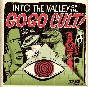 Cover for Go Go Cult · Into The Valley Of The Go Go Cult (LP)