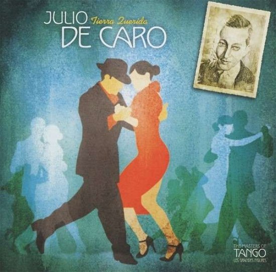 Tierra Querida - Julio De Caro - Musik - LE CHANT DU MONDE - 3149024231025 - 10. September 2013