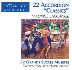 Cover for Maurice Larcange · 22 Accordion Classics (CD) (1993)