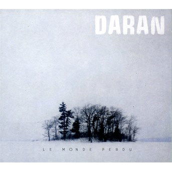 Cover for Daran · Le Monde Perdu (CD) (2014)