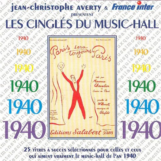 Les Cingles Du Music Hall 1940 / Various - Les Cingles Du Music Hall 1940 / Various - Musikk - FREMEAUX - 3448960214025 - 4. april 2003