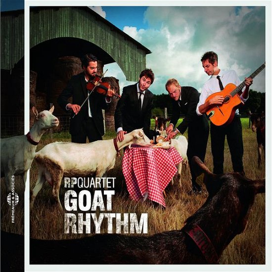 Goat Rhythm - Rp Quartet - Musikk - FRE - 3448960850025 - 13. mai 2014