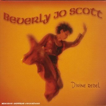 Cover for Beverly Jo Scott · Divine Rebel (CD) (2020)