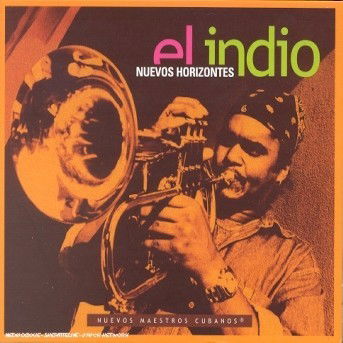 Nuevos Horizontes - El Indio - Musikk - DREYFUS - 3460503662025 - 1. mars 2001