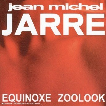 Cover for Jean-michel Jarre · Equinoxe / Zoolook (CD) (2005)