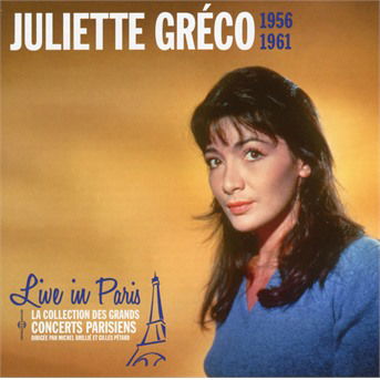 Juliette Greco · Live In Paris 1956-1961 (CD) (2019)