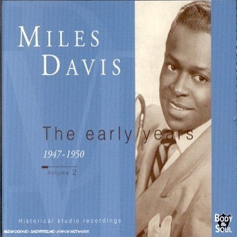 Cover for Miles Davis: The Early Years 1947 · 1950; Volume 2 (CD) (2007)