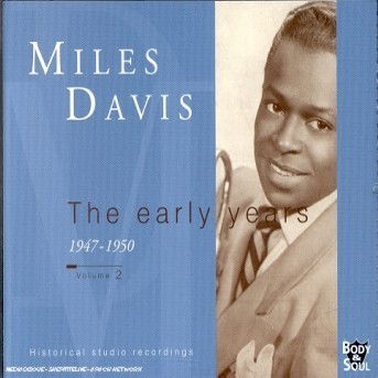 1950; Volume 2 - Miles Davis: The Early Years 1947 - Muziek - Body & Soul - 3596971650025 - 22 januari 2007