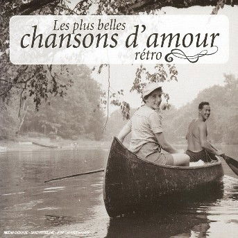 Cover for Les plus belles chansons d'amour (CD) (2013)