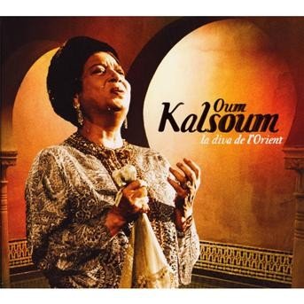 Cover for Oum Kalsoum · La Diva De L'orient (CD) (2009)