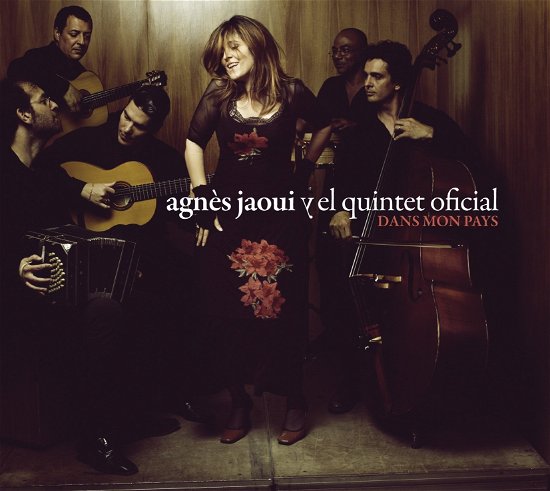 Dans Mon Pays - Agnes Y El Quintet Oficial Jaoui - Musikk - TOTOUTARD - 3596972286025 - 17. november 2010