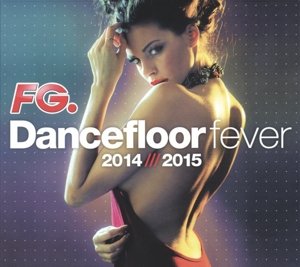 Cover for Dancefloor Fever 2014 · Dancefloor Fever 2014-2015 (CD) (2014)