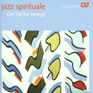 Jazz Spirituale - V/A - Musiikki - CARUS - 4009350097025 - maanantai 12. elokuuta 2013