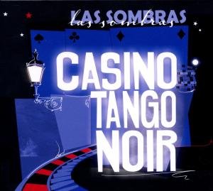 Cover for Las Sombras · Casino Tango Noir (CD) (2017)