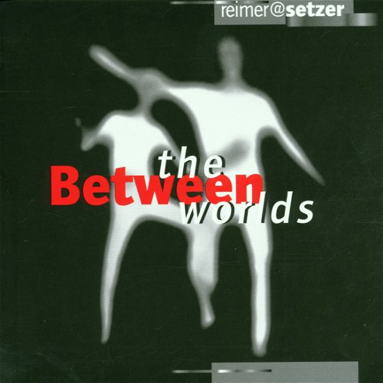 Cover for Between the Worlds ( Lipstick · Lip 8970 ) (CD) (2001)