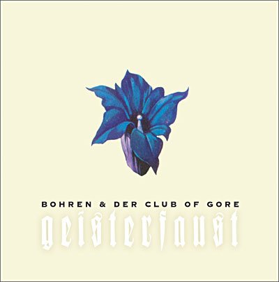 Cover for Bohren &amp; Der Club of Gore · Geisterfaust (CD) (2005)