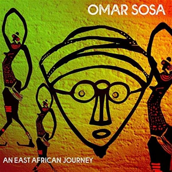 An East African Journey - Omar Sosa - Musikk - SKIP RECORDS - 4037688915025 - 5. mars 2021