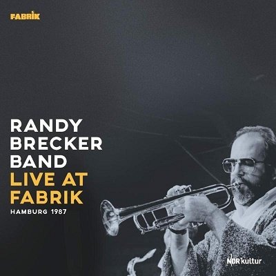 Cover for Randy Brecker Group · Live At Fabrik Hamburg 1987 (LP) [180 gram edition] (2022)