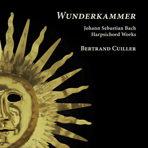 Wunderkammer. Bach: Harpsichord Works - Bertrand Cuiller - Muzyka - RAMEE - 4250128524025 - 6 września 2024