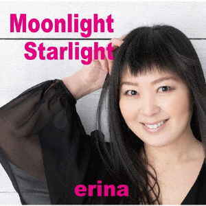 Cover for Erina · Moonlight Starlight (CD) [Japan Import edition] (2019)