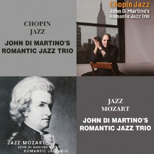 Cover for John Di Martino Romantic J · Chopin Jazz / Jazz Mozart (CD) [Japan Import edition] (2012)