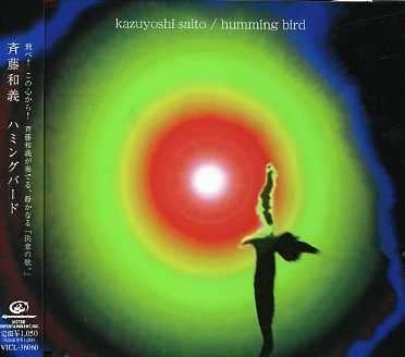 Cover for Kazuyoshi Saito · Humming Bird (CD) [Japan Import edition] (2006)