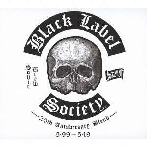 Cover for Black Label Society · Sonic Brew - 20th Anniversary Blend 5.99 - 5.19 (CD) [Japan Import edition] (2019)