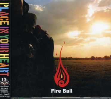 Cover for Fire Ball · Place in Your Heart (CD) (2007)