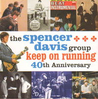 40th Anniversary:keep on Run - Spencer Davis Group - Muziek - CHERRY RED - 5013929125025 - 7 maart 2010