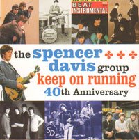 Cover for Spencer Davis Group · 40th Anniversary:keep on Run (CD) (2010)