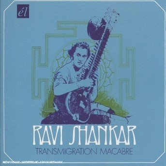 Transmigration Macabre - Ravi Shankar - Musik -  - 5013929307025 - 23. Mai 2006