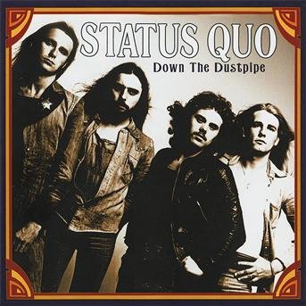 Cover for Status Quo · Down the Dustpipe (CD) (2011)