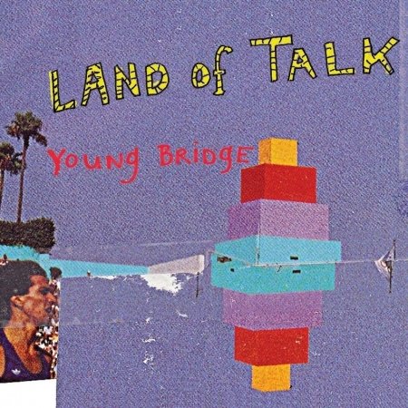 Cover for Land Of Talk · Young Bridge (SCD) (2008)