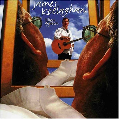 Cover for James Keelaghan · Then Again (CD) (2006)