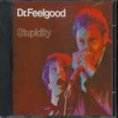 Stupidity - Dr. Feelgood - Musik - Grand Records - 5018349021025 - March 22, 1998