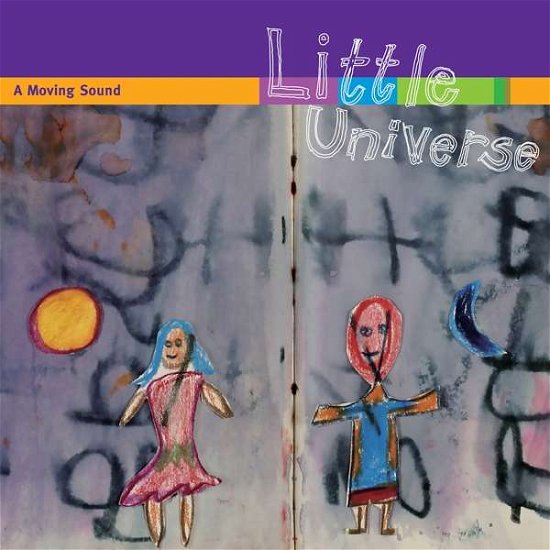 Cover for A Moving Sound · Little Universe (CD) (2021)